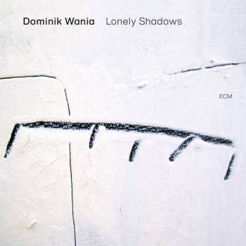 Album Dominik Wania: Lonely Shadows