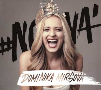 Album Dominika Mirgová: #Nová