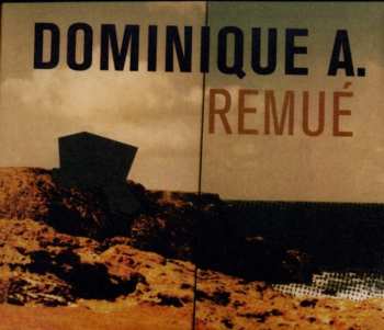 2CD Dominique A.: Remué