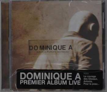 Album Dominique A.: Sur Nos Forces Motrices