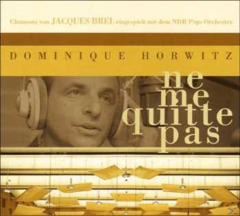 Album Dominique Horwitz: Ne Me Quitte Pas 