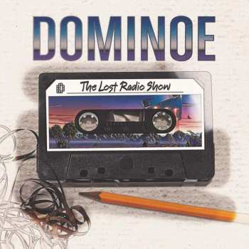 Album Dominoe: The Lost Radio Show