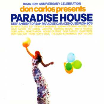 Album Don Carlos: Paradise House (Deep Ambient Dream Paradise Garage House From 90's)