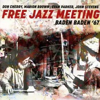 Free Jazz Meeting Baden Baden '67