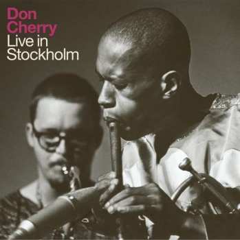 Album Don Cherry: Live In Stockholm