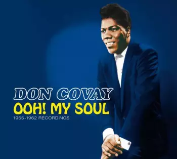 Don Covay: Ooh! My Soul - 1955-1962 Recordings