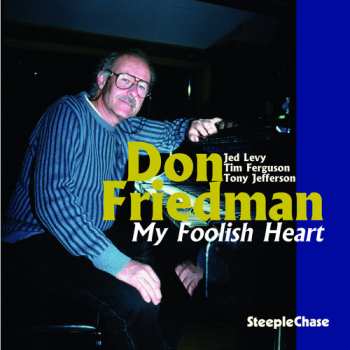 CD Don Friedman: My Foolish Heart