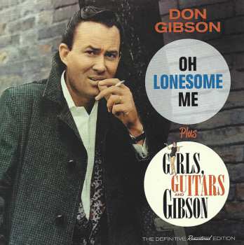 Album Don Gibson: Oh Lonesome Me + Girls, Guitars And Gibson