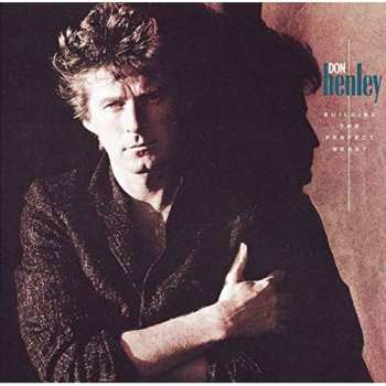 Album Don Henley: Building The Perfect Beast