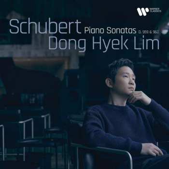 Album Don Hyek Lim: Schubert Piano Sonatas D959 & D960