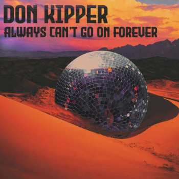 Album Don Kipper: Always Can't Go On Forever