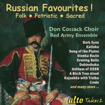 Don Kosaken Chor Serge Jaroff: Russian Favourites! Folk Patriotic, Sacred