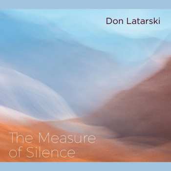 Album Don Latarski: Measure Of Silence