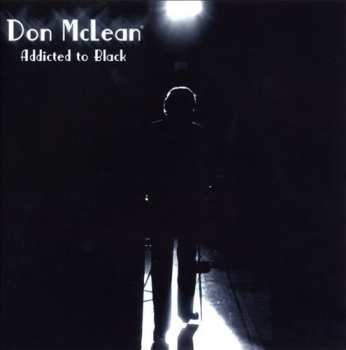 Album Don McLean: Addicted To Black
