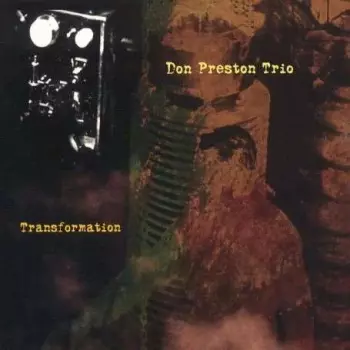 Don Preston Trio: Transformation