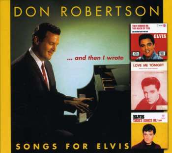 CD Don Robertson: ...And Then I Wrote Songs For Elvis 435977