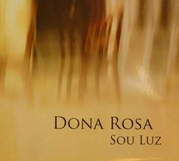 Album Dona Rosa: Sou Luz