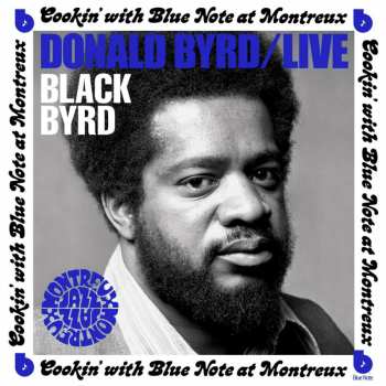 CD Donald Byrd: Live: Cookin' With Blue Note At Montreux 415632