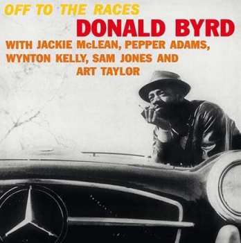 Donald Byrd: Off To The Races