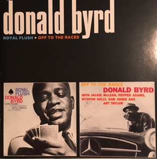 Album Donald Byrd: Royal Flush + Off To The Races