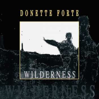 LP Donette Forte: Wilderness 69817