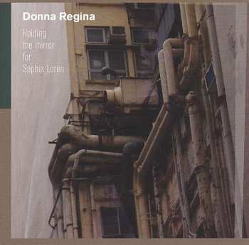 Donna Regina: Holding The Mirror For Sophia Loren
