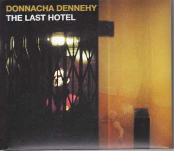 Album Donnacha Dennehy: The Last Hotel