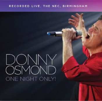 2CD Donny Osmond: One Night Only! 445885