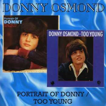 Album Donny Osmond: Portrait Of Donny / Too Young