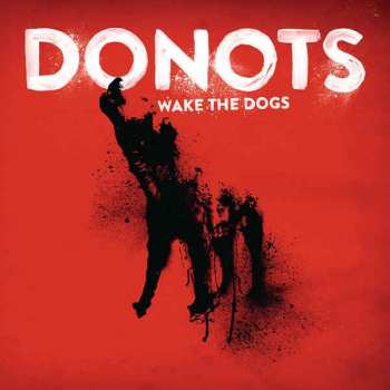 CD Donots: Wake The Dogs 117861
