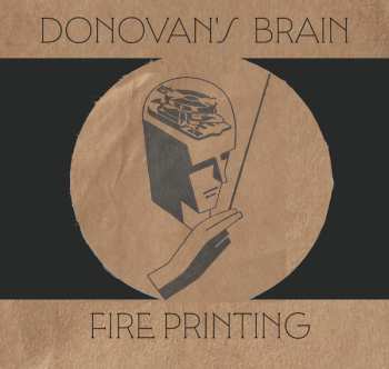Album Donovan's Brain: Fire Printing