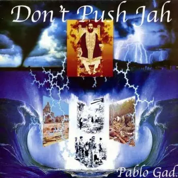 Don't Push Jah