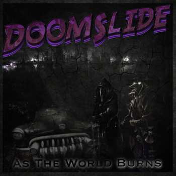 LP Doomslide: As The World Burns