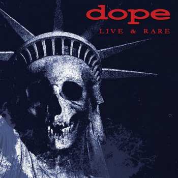 Album Dope: Live & Rare