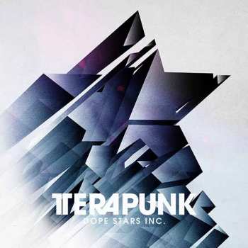 Album Dope Stars Inc.: TeraPunk