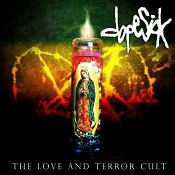 Album Dopesick: The Love And Terror Cult
