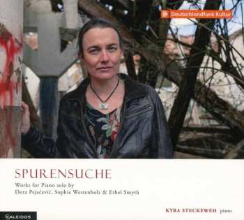 Album Dora Pejačević: Kyra Steckeweh - Spurensuche