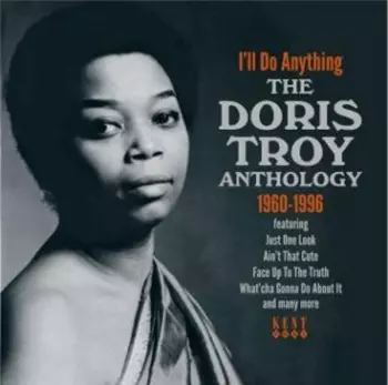 Doris Troy: I'll Do Anything - The Doris Troy Anthology 1960-1996