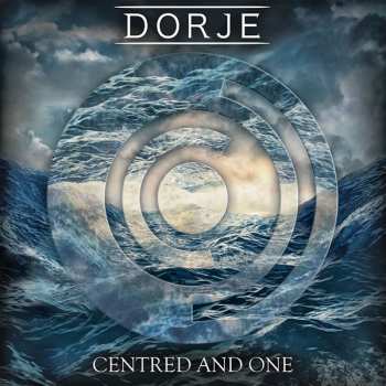 Album Dorje: Centred And One