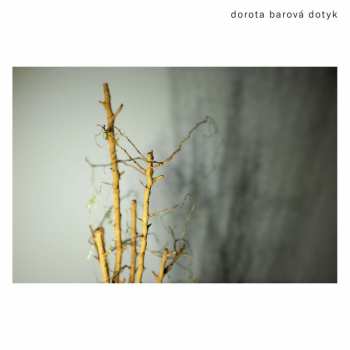 Album Dorota Barová: Dotyk
