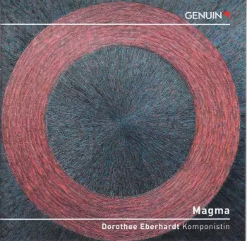 Dorothee Eberhardt: Kammermusik "magma"