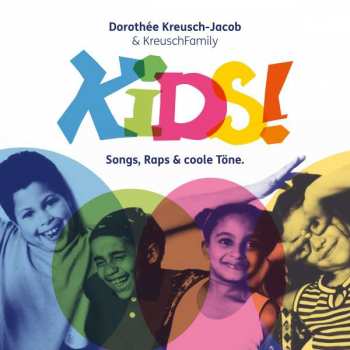 Dorothée Kreusch-Jacob: Kids! Songs, Raps & Coole Töne