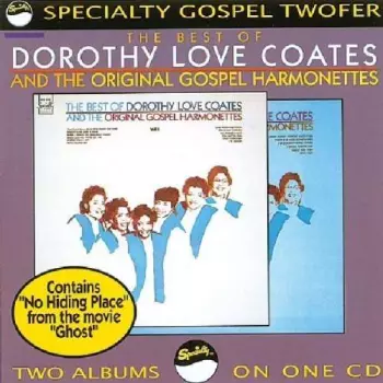 The Best Of Dorothy Love Coates And The Original Gospel Harmonettes Vol. 1