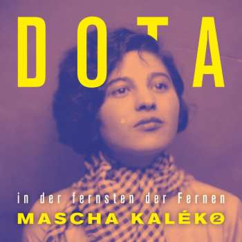 2CD DOTA: In Der Fernsten Der Fernen - Mascha Kaléko 2 503413