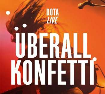 CD Dota Und Die Stadtpiraten: Überall Konfetti (Live) 112596