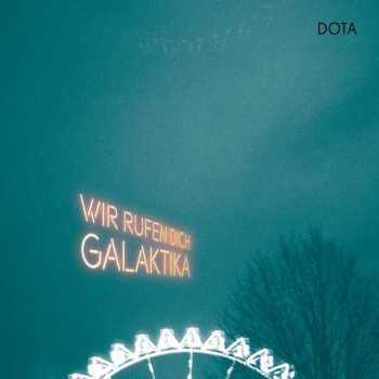 Album Dota Und Die Stadtpiraten: Wir Rufen Dich, Galaktika
