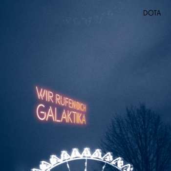 2CD Dota Und Die Stadtpiraten: Wir Rufen Dich, Galaktika 175592