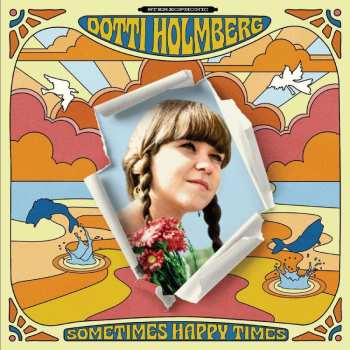 LP Dottie Holmberg: Sometimes Happy Times CLR 438223