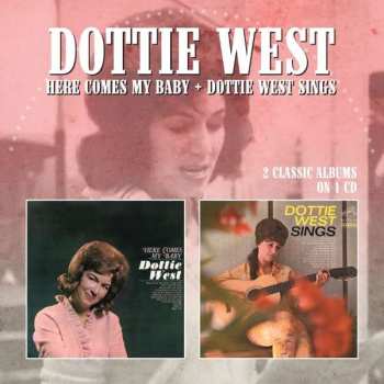 Album Dottie West: Here Comes My Baby + Dottie West Sings