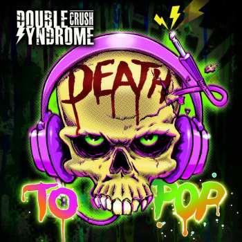 Album Double Crush Syndrome: Death To Pop